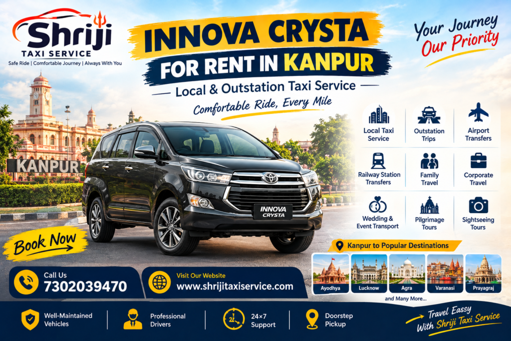 Innova Crysta for rent in Kanpur for local and outstation taxi service.
Innova Crysta for Rent in Kanpur – Local & Outstation Travel with Shriji Taxi Service