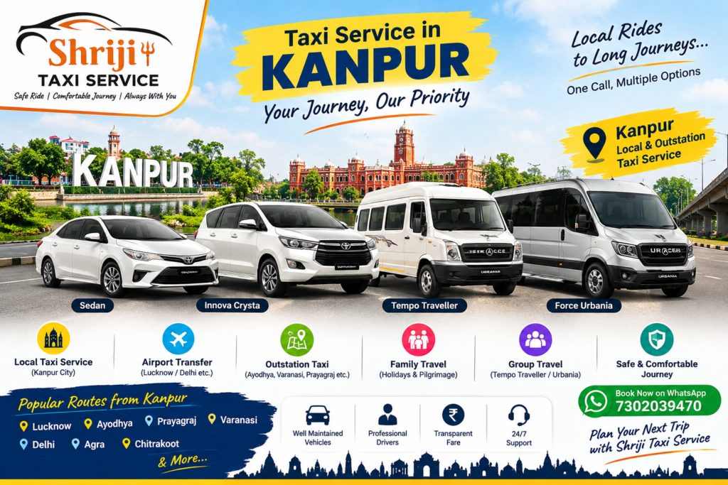 Book a taxi service in Kanpur with Shriji Taxi Service. Explore local cabs, outstation taxis, Innova Crysta, Urbania and Tempo Traveller options.